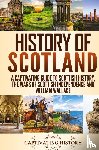 History, Captivating - History of Scotland