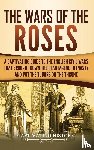 History, Captivating - The Wars of the Roses