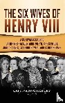 History, Captivating - The Six Wives of Henry VIII