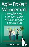 Edge, James - Agile Project Management