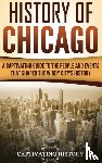History, Captivating - History of Chicago