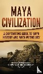 History, Captivating - Maya Civilization