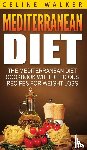 Walker, Celine - Mediterranean Diet