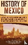 History, Captivating - History of Mexico