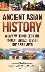 History, Captivating - Ancient Asian History