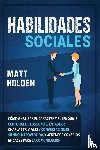 Holden, Matt - Habilidades Sociales