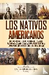 History, Captivating - Los Nativos Americanos