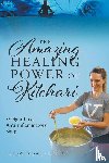 Ericson L Ac, Dr D a O M Shasta - The Amazing Healing Power of Kitchari