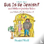Wolf, Daniel - But Is He Jewish? (Full-Color Edition)