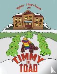 Harrison, Tyler - Timmy the Toad