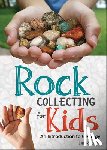 Lynch, Dan R. - Rock Collecting for Kids