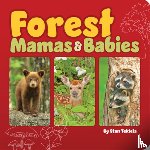 Tekiela, Stan - Forest Mamas and Babies