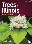 Tekiela, Stan - Trees of Illinois Field Guide