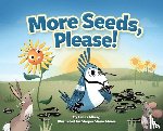 Alberg, Lucas - More Seeds, Please!