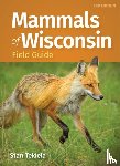 Tekiela, Stan - Mammals of Wisconsin Field Guide