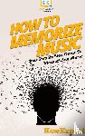 Howexpert - How To Memorize Music