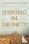 McIntyre, Charles - Shining in Infinity