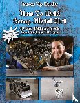 The Welder, Barbie - How To Weld Scrap Metal Art
