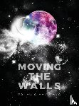 Ferriera, Valeria - Moving The Walls