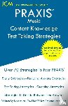 Test Preparation Group, Jcm-Praxis - PRAXIS Music Content Knowledge - Test Taking Strategies