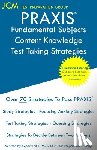 Test Preparation Group, Jcm-Praxis - PRAXIS Fundamental Subjects Content Knowledge - Test Taking Strategies