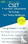 Test Preparation Group, Jcm-Cset - CSET Preliminary Educational Technology - Test Taking Strategies