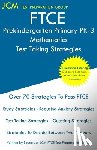Test Preparation Group, Jcm-Ftce - FTCE Prekindergarten Primary PK-3 Mathematics - Test Taking Strategies