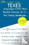 Test Preparation Group, Jcm-Texes - TEXES Languages Other Than English German - Test Taking Strategies