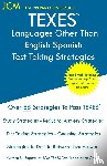 Test Preparation Group, Jcm-Texes - TEXES Languages Other Than English Spanish - Test Taking Strategies