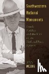Moore, Will - Southwestern National Monuments: Frank Pinkley and the Rise of the National Park System