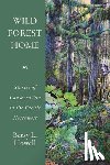 Howell, Betsy L. - Wild Forest Home: Stories of Conservation in the Pacific Northwest