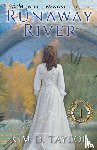 Taylor, Kim D - Runaway River