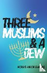 Shapiro, Morris Aaron - Three Muslims & A Jew