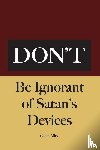Alley, Gene - Don't Be Ignorant of Satan's Devices
