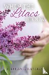 Hensley, Stephanie - When the Lilacs Bloom