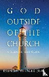 Jones, Francie D - God Outside of the Church