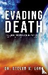 Long, Steven W - Evading Death