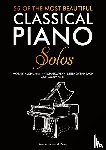 Masterpieces of Music - 55 Of The Most Beautiful Classical Piano Solos