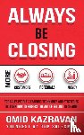 Kazravan, Omid - Always Be Closing