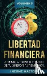 Mastery, Income - Libertad Financiera