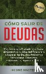 Mastery, Income - Como Salir de Deudas