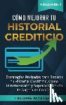 Mastery, Income - Como Mejorar Tu Historial Crediticio