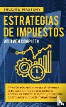 Income Mastery - Estrategias de Impuestos