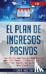 Mastery, Income - El Plan De Ingresos Pasivos