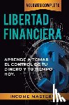 Income Mastery - Libertad Financiera