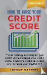Wall, Phil - How to Raise your Credit Score