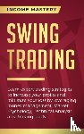 Income Mastery - Swing Trading