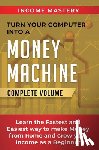 Wall, Phil - Turn Your Computer Into a Money Machine