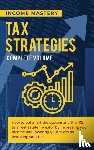 Income Mastery - Tax Strategies