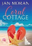 Moran, Jan - Coral Cottage